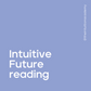 Intuitive Future reading